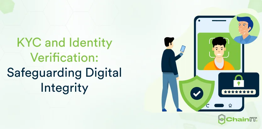 KYC and Identity Verification: Safeguarding Digital Integrity
